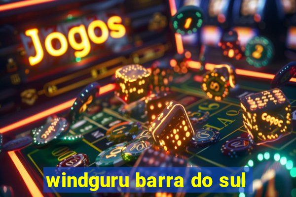 windguru barra do sul